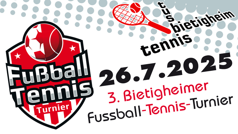 3. BIETIGHEIMER FUSSBALL-TENNIS-TURNIER